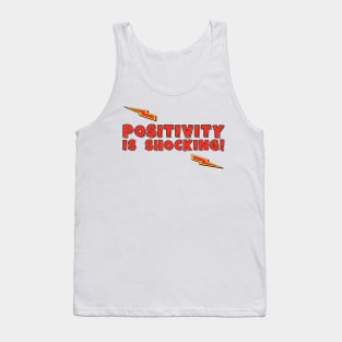 Positivity is Shocking Funny Slogan Tank Top